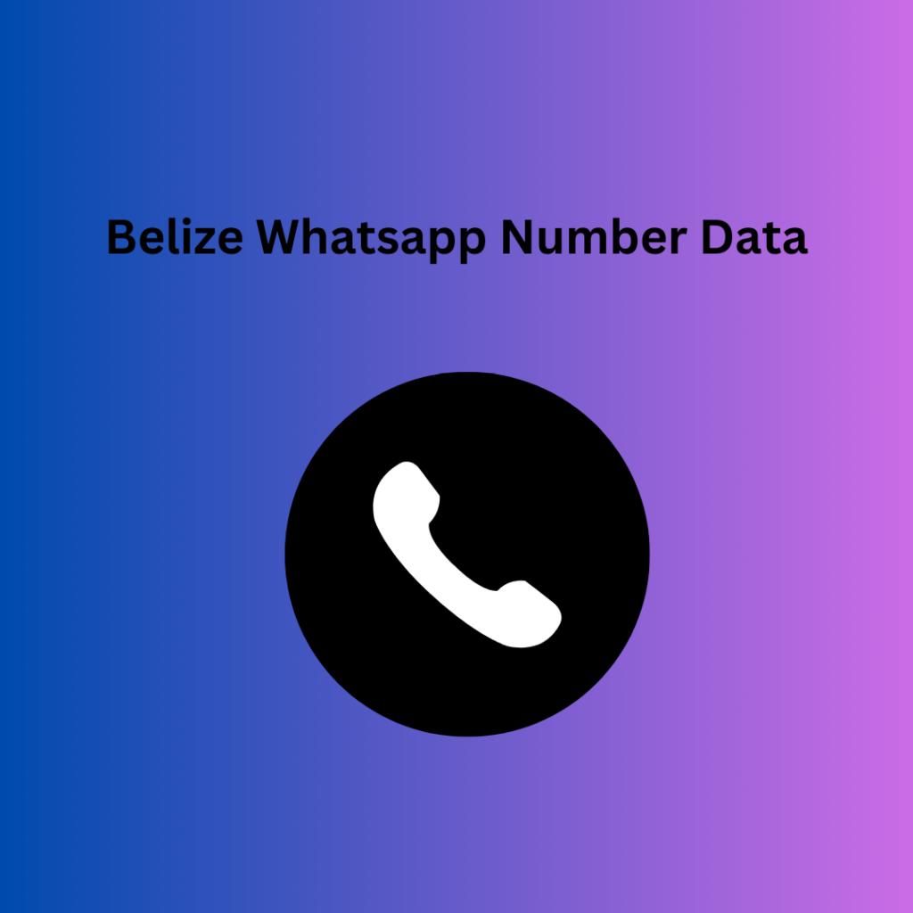Belize whatsapp number data